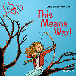 Knudsen, Line Kyed - K for Kara 6 - This Means War!, audiobook