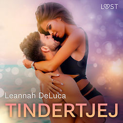 Deluca, Leannah - Tindertjej - erotisk novell, audiobook