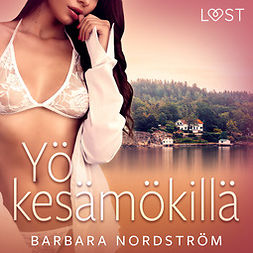 Nordström, Barbara - Yö kesämökillä - eroottinen novelli, audiobook