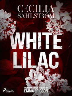 Sahlström, Cecilia - White Lilac, e-kirja