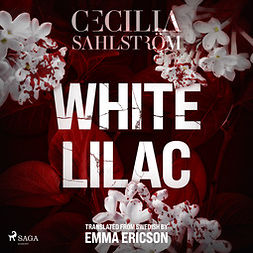 Sahlström, Cecilia - White Lilac, audiobook
