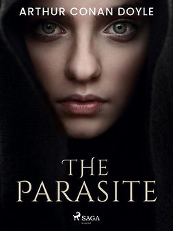 Doyle, Arthur Conan - The Parasite, ebook