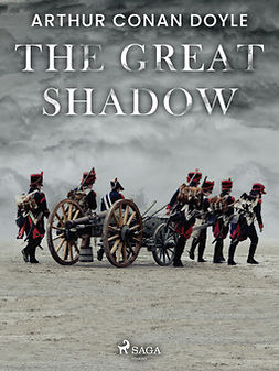 Doyle, Arthur Conan - The Great Shadow, ebook
