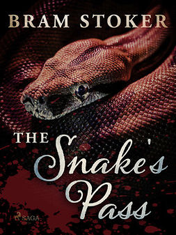 Stoker, Bram - The Snake's Pass, e-bok