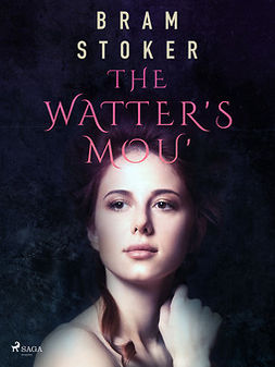 Stoker, Bram - The Watter's Mou', ebook