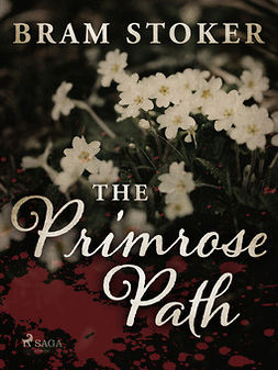 Stoker, Bram - The Primrose Path, ebook