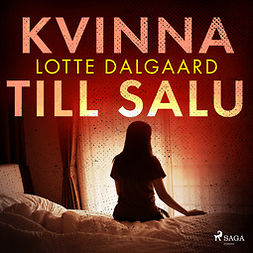 Dalgaard, Lotte - Kvinna till salu, audiobook
