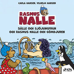 Hansen, Vilhelm - Rasmus Nalle - Sälle och sjöjungfrun och Rasmus Nalle och gömdjuren, e-kirja