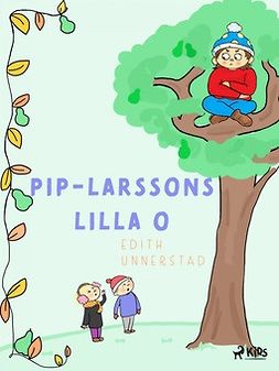 Unnerstad, Edith - Pip-Larssons Lilla O, ebook