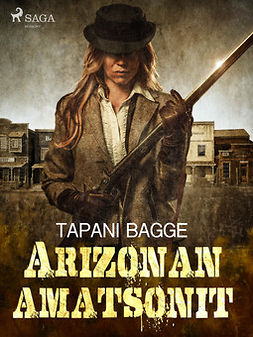 Bagge, Tapani - Arizonan amatsonit, e-kirja