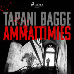 Bagge, Tapani - Ammattimies, audiobook