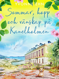 Ehn, Yvonne - Sommar, hopp och vänskap på Kanelholmen, ebook