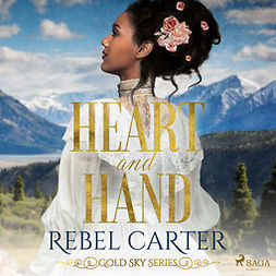 Carter, Rebel - Heart and Hand, audiobook