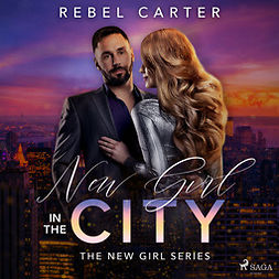 Carter, Rebel - New Girl In The City, audiobook