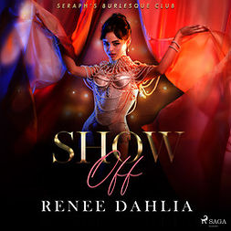 Dahlia, Renee - Show Off, audiobook