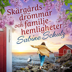 Schulz, Sabine - Skärgårdsdrömmar och familjehemligheter, audiobook