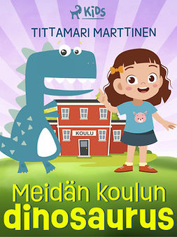 Marttinen, Tittamari - Meidän koulun dinosaurus, e-kirja