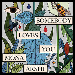 Arshi, Mona - Somebody Loves You, audiobook