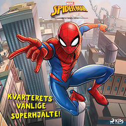 Nilsson, Maria - Spider-Man - Kvarterets vänlige superhjälte!, audiobook