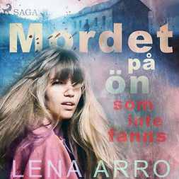Arro, Lena - Mordet på ön som inte fanns, audiobook