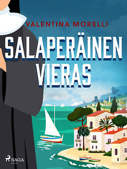 Morelli, Valentina - Salaperäinen vieras, ebook