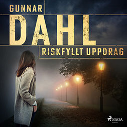 Dahl, Gunnar - Riskfyllt uppdrag, audiobook