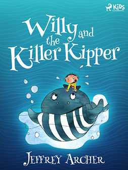 Archer, Jeffrey - Willy and the Killer Kipper, ebook