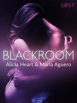 Heart, Alicia - Blackroom - erotisk novell, e-kirja