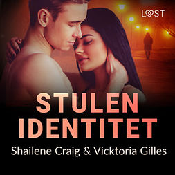 Gilles, Vicktoria - Stulen identitet - erotisk kriminalnovell, audiobook