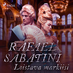 Sabatini, Rafael - Loistava markiisi, äänikirja