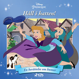 Disney - Askungen - Håll i hatten! - En berättelse om humor, audiobook