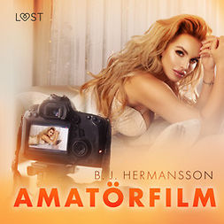Hermansson, B. J. - Amatörfilm - erotisk novell, audiobook
