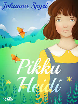Spyri, Johanna - Pikku Heidi, ebook