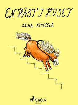 Stiessel, Lena - En häst i huset - VERSALER, e-bok