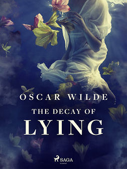 Wilde, Oscar - The Decay of Lying, e-kirja