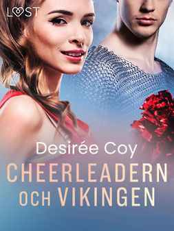 Coy, Desirée - Cheerleadern och vikingen - erotisk novell, ebook