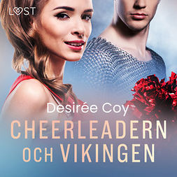 Coy, Desirée - Cheerleadern och vikingen - erotisk novell, audiobook