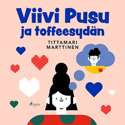 Marttinen, Tittamari - Viivi Pusu ja toffeesydän, audiobook