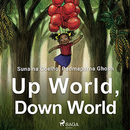 Coelho, Sunaina - Up World, Down World, äänikirja