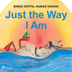 Shashi, Kanak - Just the Way I Am, audiobook