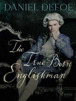 Defoe, Daniel - The True-Born Englishman, ebook