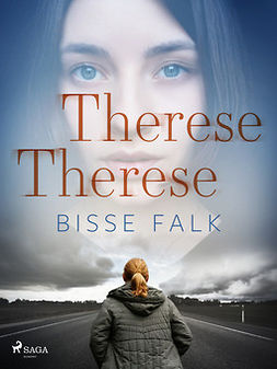Falk, Bisse - Therese Therese, e-bok