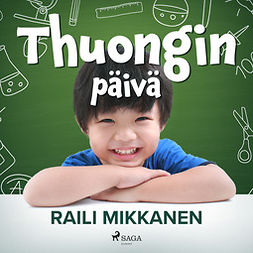 Mikkanen, Raili - Thuongin päivä, audiobook