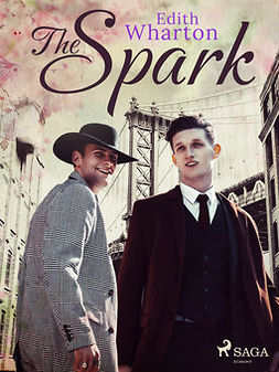 Wharton, Edith - The Spark, ebook