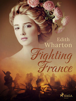 Wharton, Edith - Fighting France, ebook