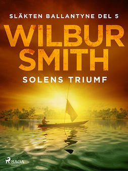 Smith, Wilbur - Solens triumf, ebook