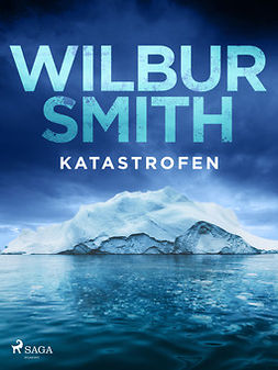 Smith, Wilbur - Katastrofen, e-kirja