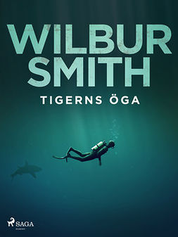 Smith, Wilbur - Tigerns öga, e-kirja