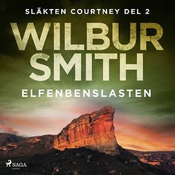 Smith, Wilbur - Elfenbenslasten, äänikirja