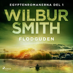Smith, Wilbur - Flodguden, audiobook